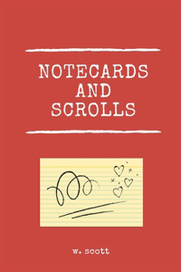 Notecards And Scrolls