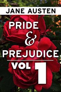 Pride and Prejudice by Jane Austen Vol 1