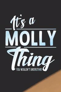 It's a Molly Thing You Wouldn't Understand