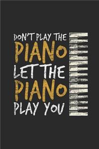 Let The Piano Play You