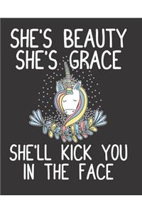 She's Beauty She's Grace She'll Kick You in the Face