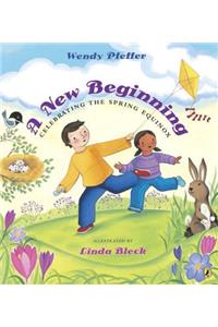 A New Beginning: Celebrating the Spring Equinox