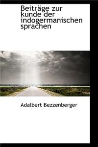 Beitr GE Zur Kunde Der Indogermanischen Sprachen