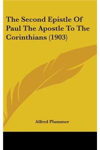 The Second Epistle Of Paul The Apostle To The Corinthians (1903)