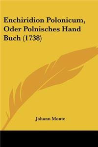 Enchiridion Polonicum, Oder Polnisches Hand Buch (1738)