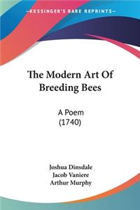 Modern Art Of Breeding Bees
