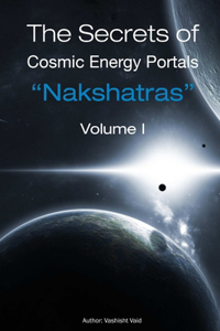 Secrets of Cosmic Energy Portals 