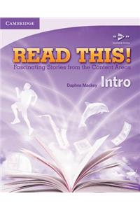 Read This! Intro Student's Book: Fascinating Stories from the Content Areas