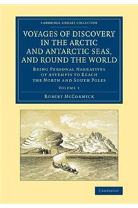 Voyages of Discovery in the Arctic and Antarctic Seas, and Round the World