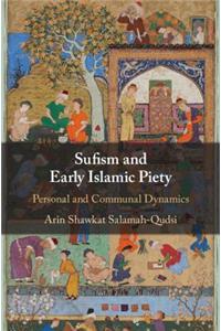 Sufism and Early Islamic Piety