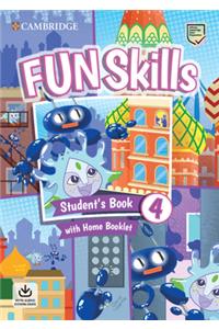 Fun Skills Level 4 Student's Book with Home Booklet and Downloadable Audio