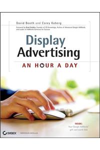 Display Advertising: An Hour a Day