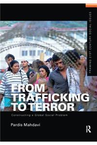 From Trafficking to Terror