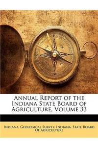 Annual Report of the Indiana State Board of Agriculture, Volume 33