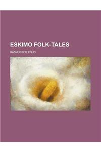 Eskimo Folk-tales