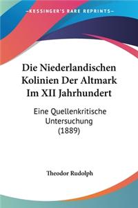 Die Niederlandischen Kolinien Der Altmark Im XII Jahrhundert