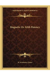 Magnetic or Aeth Potency