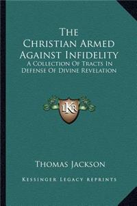 Christian Armed Against Infidelity
