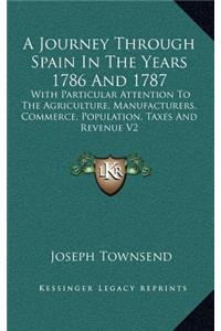 A Journey Through Spain in the Years 1786 and 1787