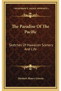 The Paradise of the Pacific