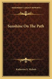 Sunshine On The Path
