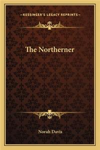 Northerner the Northerner