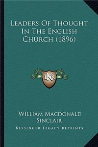 Leaders of Thought in the English Church (1896)