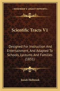 Scientific Tracts V1