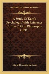 A Study of Kant's Psychology, with Reference to the Critical Philosophy (1897)
