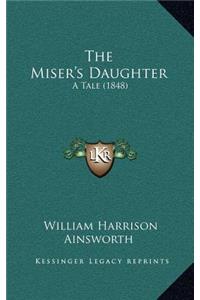 The Miser's Daughter