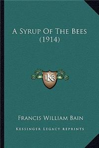 Syrup of the Bees (1914)
