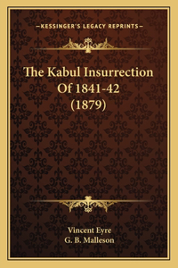 Kabul Insurrection Of 1841-42 (1879)