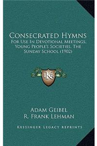 Consecrated Hymns