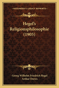 Hegel's Religionsphilosophie (1905)