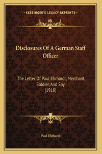 Disclosures Of A German Staff Officer