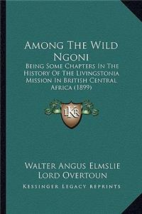 Among The Wild Ngoni