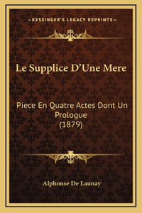 Le Supplice D'Une Mere