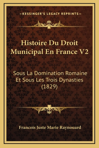 Histoire Du Droit Municipal En France V2