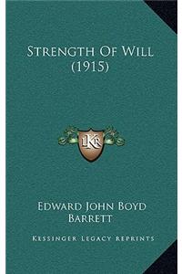 Strength Of Will (1915)