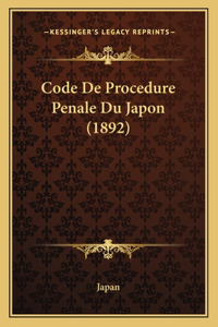 Code De Procedure Penale Du Japon (1892)
