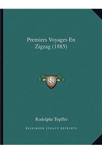 Premiers Voyages En Zigzag (1885)