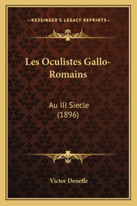 Les Oculistes Gallo-Romains