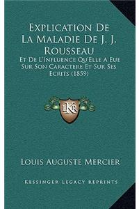 Explication De La Maladie De J. J. Rousseau