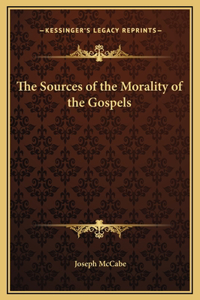 The Sources of the Morality of the Gospels
