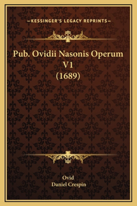 Pub. Ovidii Nasonis Operum V1 (1689)