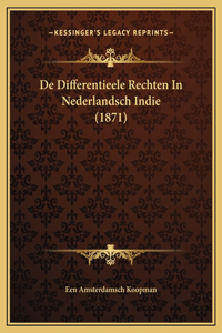 De Differentieele Rechten In Nederlandsch Indie (1871)