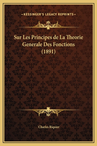 Sur Les Principes de La Theorie Generale Des Fonctions (1891)