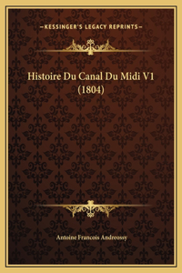 Histoire Du Canal Du Midi V1 (1804)