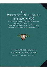 The Writings of Thomas Jefferson V20