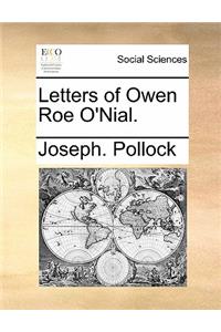 Letters of Owen Roe O'Nial.